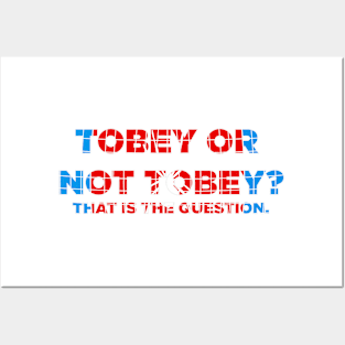 Tobey Or Not Tobey Posters and Art